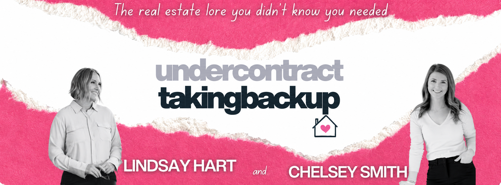 Under Contract Taking Backup hosts Lindsay Hart and Chelsey Smith